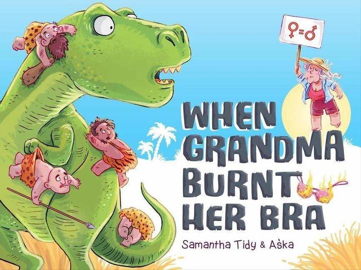 Actual product image When Grandma Burnt Her Bra (English, Aska, Samantha Tidy)