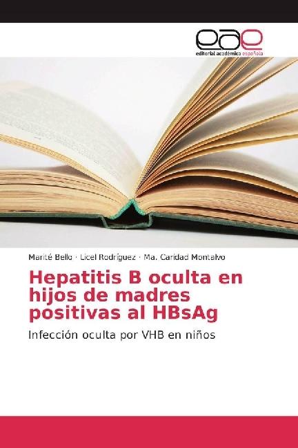 Produktbild Hepatitis B oculta en hijos de madres positivas al HBsAg (Marité Bello, Licel Rodríguez, Ma. Caridad Montalvo, 2016)