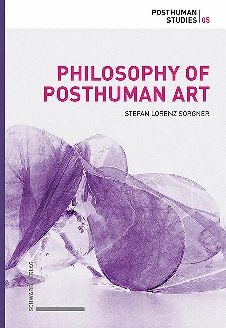 Immagine prodotto Philosophy of Posthuman Art (Inglese, Stefan Lorenz Sorgner, 2023)