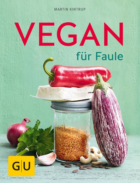 Image du produit Vegan für Faule (Allemand, Martin Kintrup, 2014)