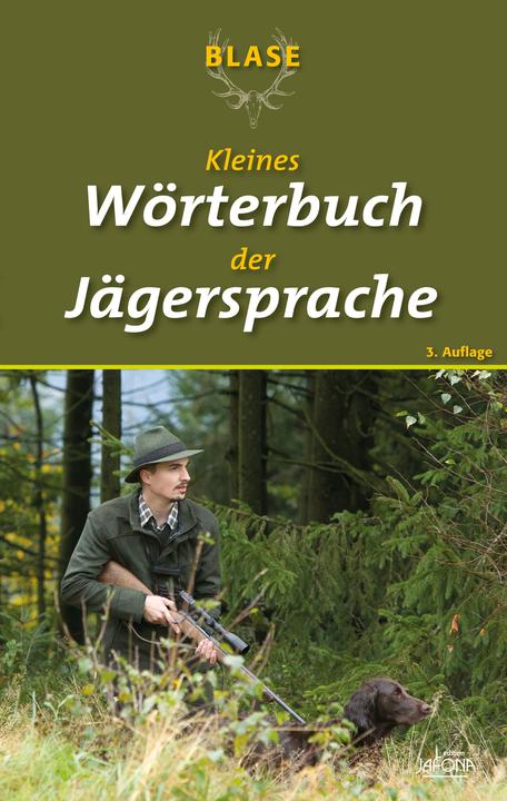 Immagine prodotto Blase - Kleines Wörterbuch der Jägersprache (Tedesco, redazione, 2021)