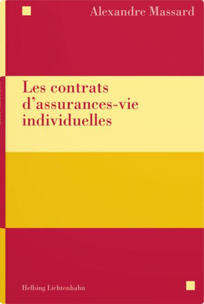 Image du produit Les contrats d'assurance-vie individuelle (Français, Alexandre Massard, 2020)
