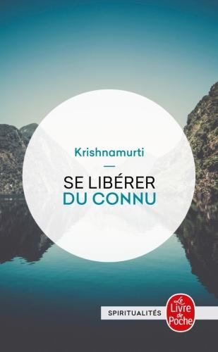 Image du produit Se libérer du connu (Français, Krishnamurti Jiddu, 1995)