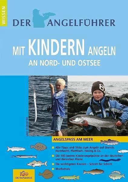 Produktbild Angelführer "Mit Kindern angeln an Nord- und Ostsee (Deutsch, Udo Schroeter, 2009)