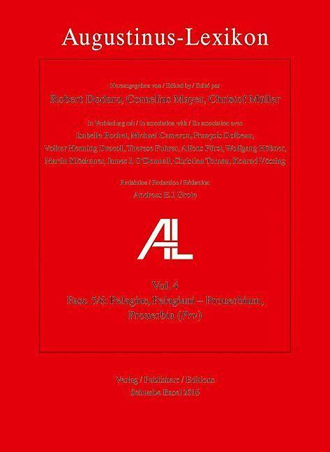 Produktbild Augustinus-Lexikon / Pelagius, Pelagiani - Prouerbium, Prouerbia (Prv) (Deutsch, Mayer Cornelius, 2016)
