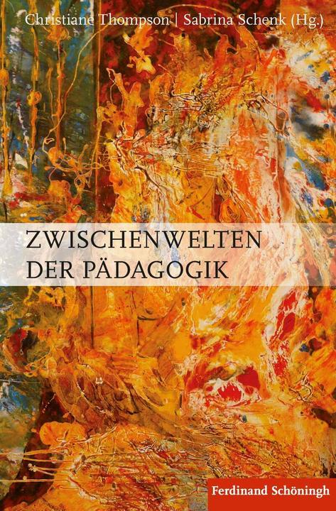 Immagine prodotto Zwischenwelten der Pädagogik (Tedesco, Sabrina Schenk, Christiane Thompson, 2017)