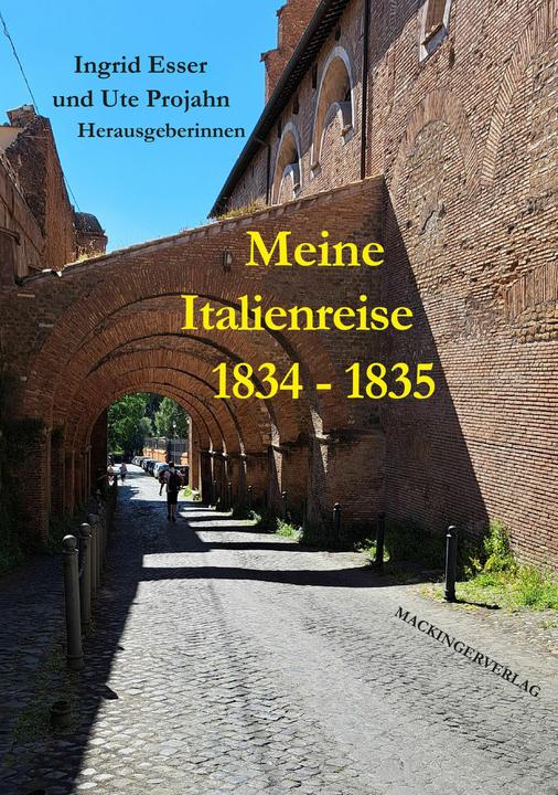 Immagine prodotto Meine Italienreise 1834 - 1835 (Tedesco, Ingrid Esser, Ute Projahn, 2024)