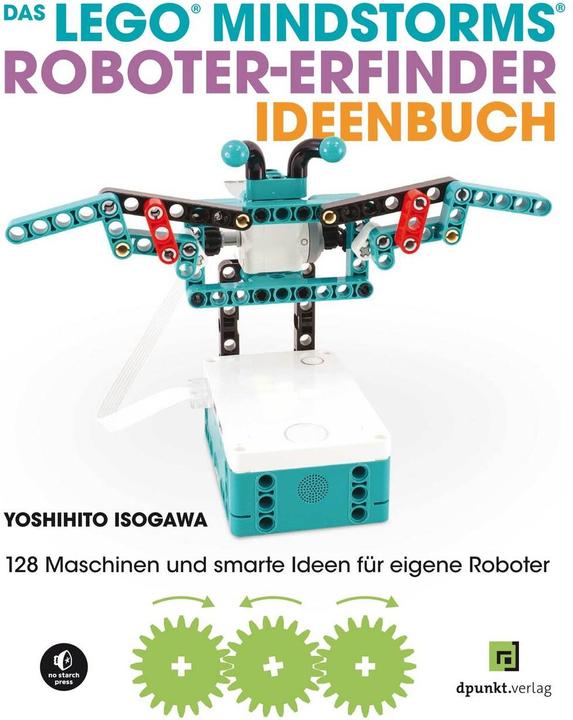 Produktbild Das LEGO®-MINDSTORMS®-Roboter-Erfinder-Ideenbuch (Deutsch, Yoshihito Isogawa, 2022)