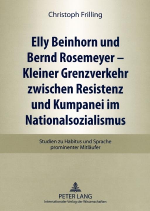 Actual product image Elly Beinhorn und Bernd Rosemeyer - Kleiner Grenzverkehr zwischen Resistenz und Kumpanei im National (Christoph Frilling, 2009)