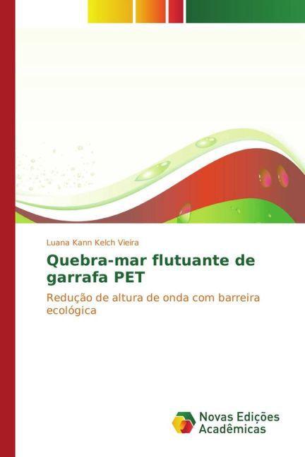 Produktbild Quebra-mar flutuante de garrafa PET (Luana Kann Kelch Vieira, 2015)