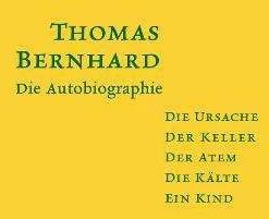 Produktbild Die Autobiographie (Deutsch, Thomas Bernhard, 2009)
