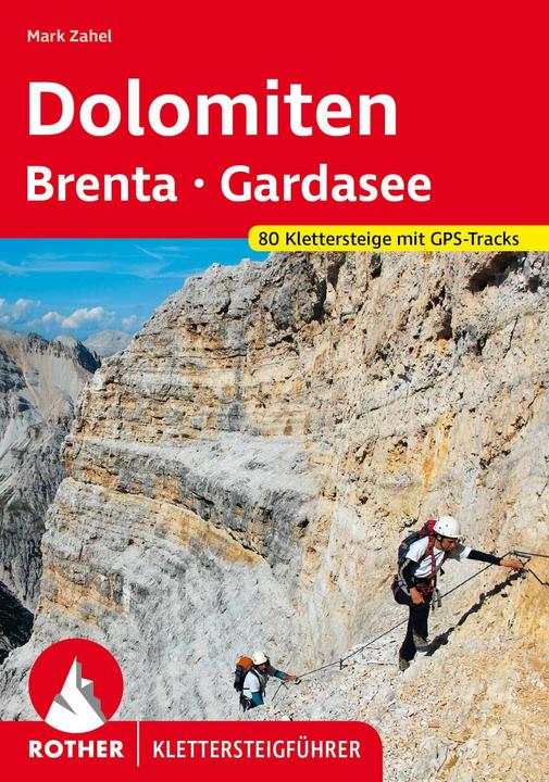 Produktbild Klettersteige Dolomiten - Brenta - Gardasee (Deutsch, Mark Zahel, 2023)