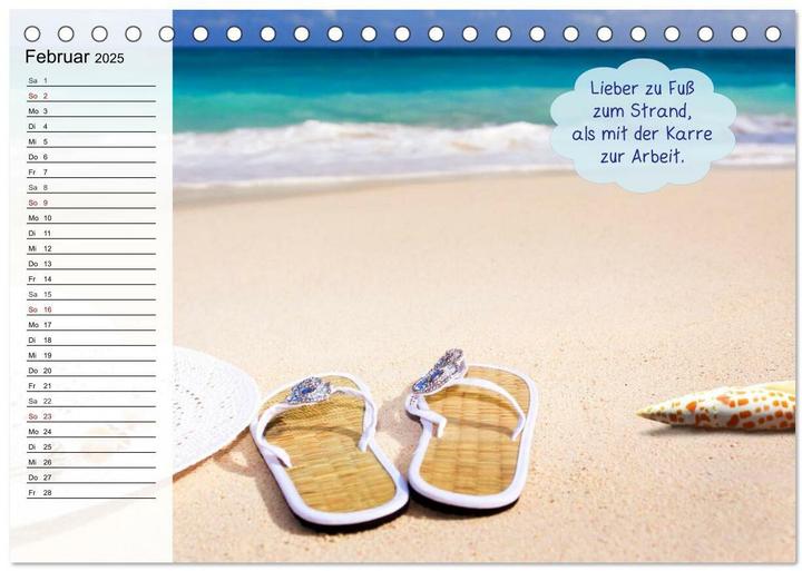 Produktbild Endlich Urlaub und nichts wie weg! Lustiger Sprchekalender fr Urlaubsreife (Tischkalender 2025 (A5, Deutsch)
