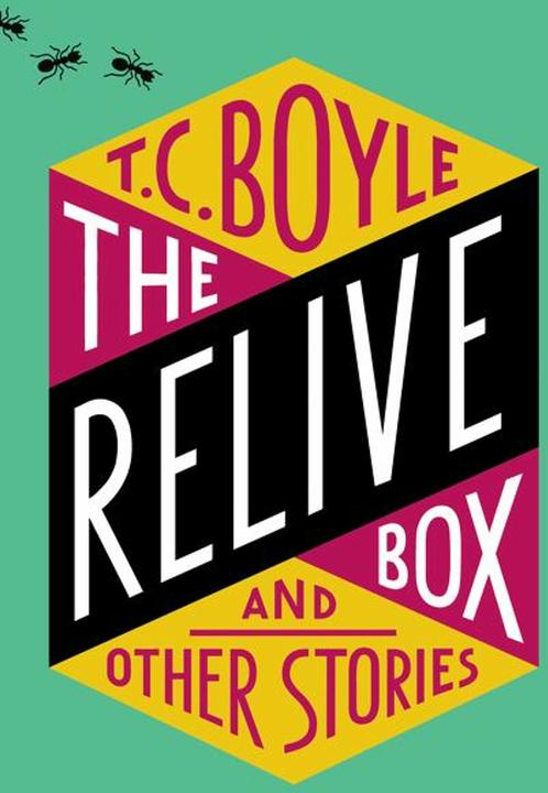 Produktbild The Relive Box and Other Stories (Englisch, T. C. Boyle, 2018)