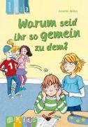 Produktbild Warum seid ihr so gemein zu dem? 3 (Deutsch, Annette Weber, 2015)