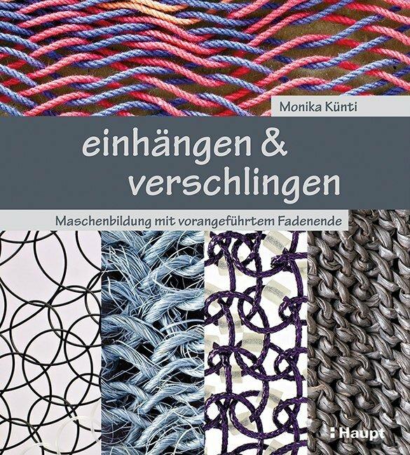 einhängen und verschlingen (Deutsch, Monika Künti, 2014)
