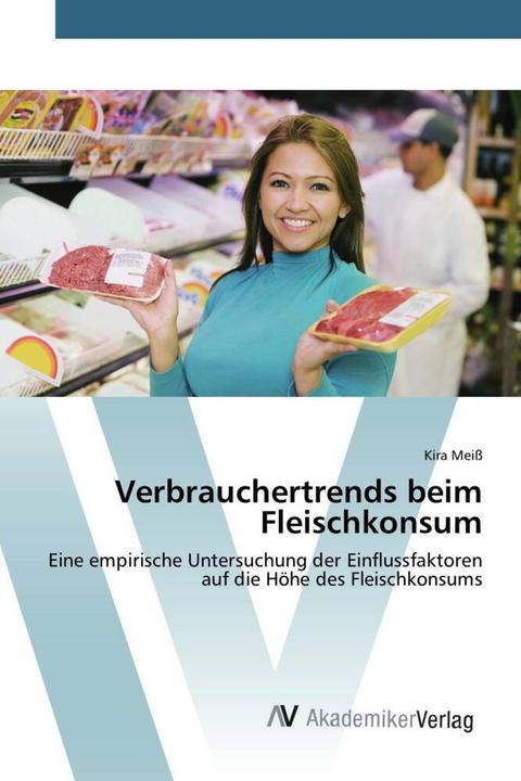 Actual product image Verbrauchertrends beim Fleischkonsum (German, Kira Meiss, 2015)