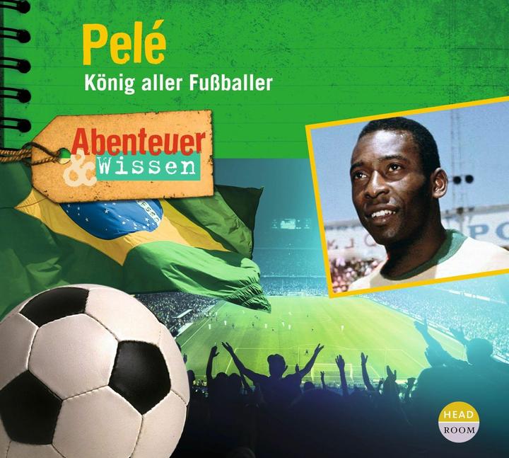 Image du produit Aventure & Connaissance : Pelé (Jörn Radtke, Christian Bärmann, Allemand)
