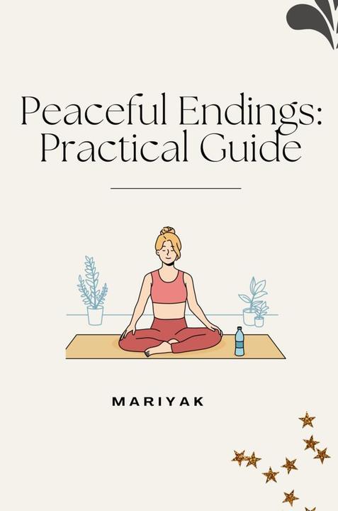 Actual product image Peaceful Endings: Practical Guide (German, Mariyak, 2024)
