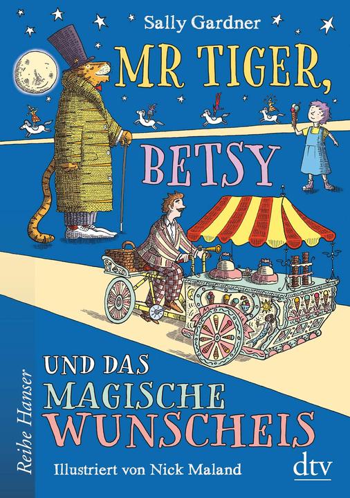 Immagine prodotto Mr Tiger, Betsy und das magische Wunscheis (Tedesco, Sally Gardner, Susanne Hornfeck, Nick Maland, 2020)