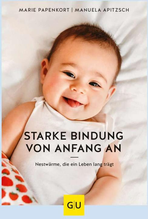 Produktbild Starke Bindung von Anfang an (Deutsch, Marie Papenkort, 2021)