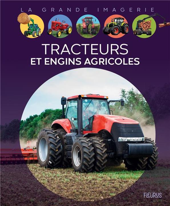 Fleurus Tracteurs et engins agricoles (Franco Cathy, Boccador Sabine, Französisch)