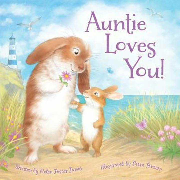 Auntie Loves You! (English, Helen Foster James, 2018)