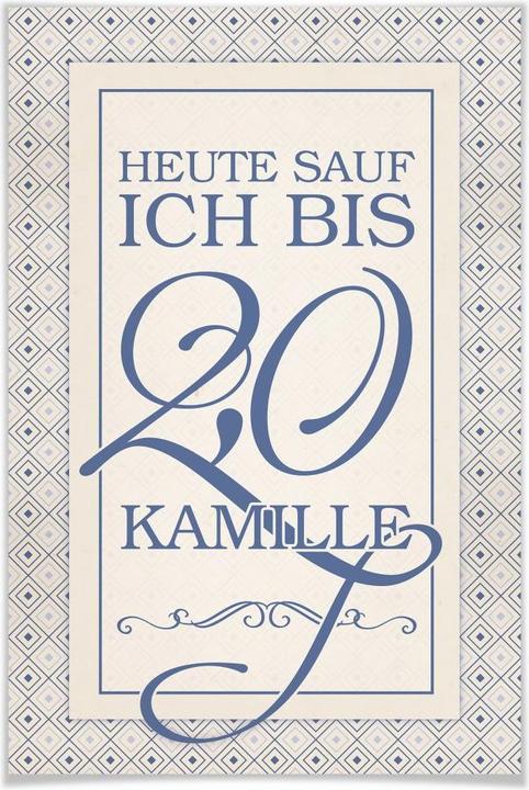 Produktbild Trenddeko Heute sauf ich bis 2,0 Kamille (40 x 60 cm)