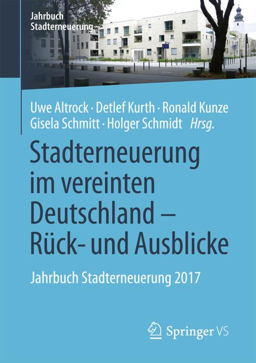 Actual product image Stadterneuerung im vereinten Deutschland - Rück- und Ausblicke (German, Holger Schmidt, Gisela Schmitt, Detlef Kurth, Uwe Altrock, Ronald Kunze, 2018)