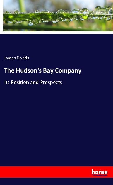 Produktbild The Hudson's Bay Company (Deutsch, James Dodds, 2018)