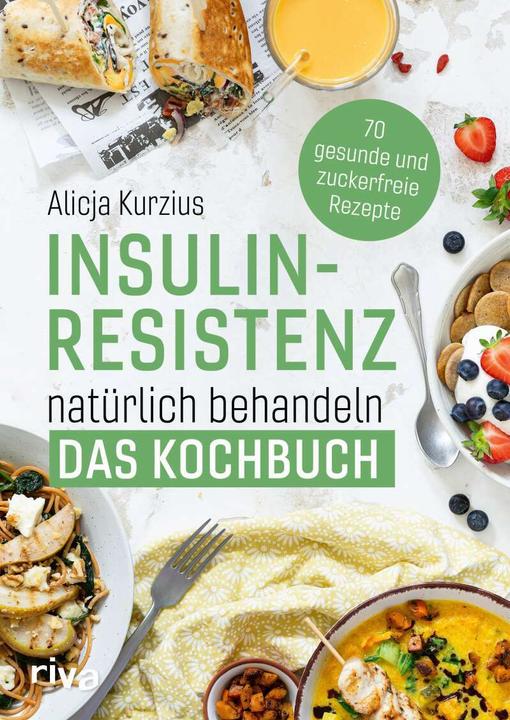 Immagine prodotto Insulinresistenz natürlich behandeln – Das Kochbuch (Tedesco, Alicja Kurzius, 2022)