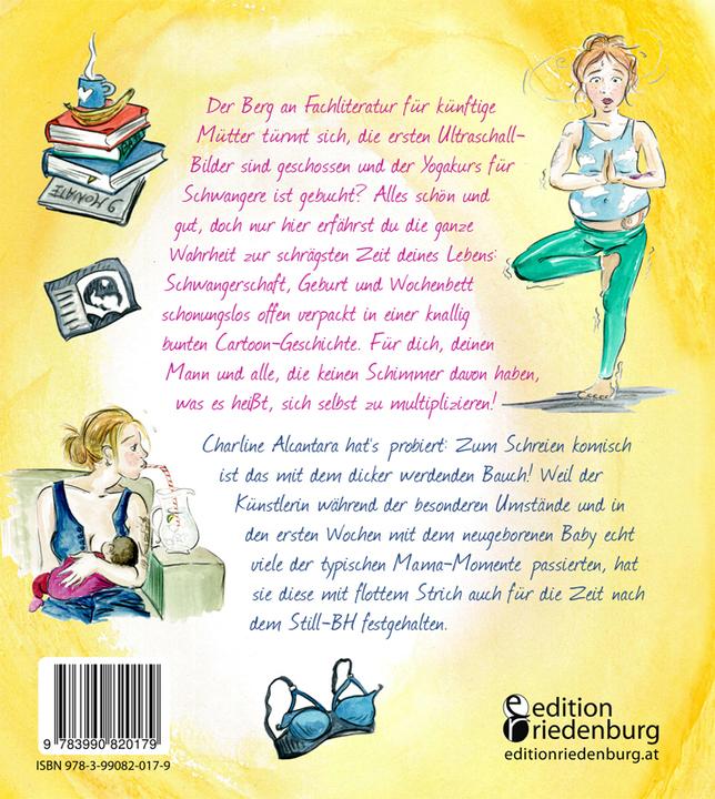 Actual product image 39 Wahnsinns Wochen - Wahre Cartoons zu Schwangerschaft, Geburt und Wochenbett (German, Charline Alcantara, 2019)