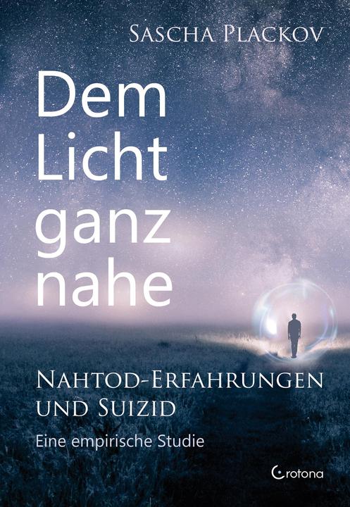 Immagine prodotto Dem Licht ganz nahe – Nahtod-Erfahrungen und Suizid (Tedesco, Dott. Sascha Plackov, 2024)
