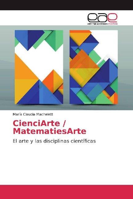 Produktbild CienciArte / MatematiesArte (Deutsch, María Claudia Machelett, 2019)