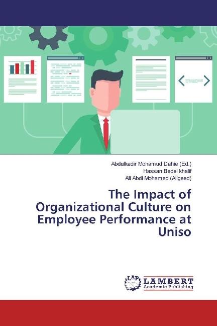 Energy Label The Impact of Organizational Culture on Employee Performance at Uniso (Hassan Bedel Khalif, Ali Abdi Mohamed (Aligeed), 2017)