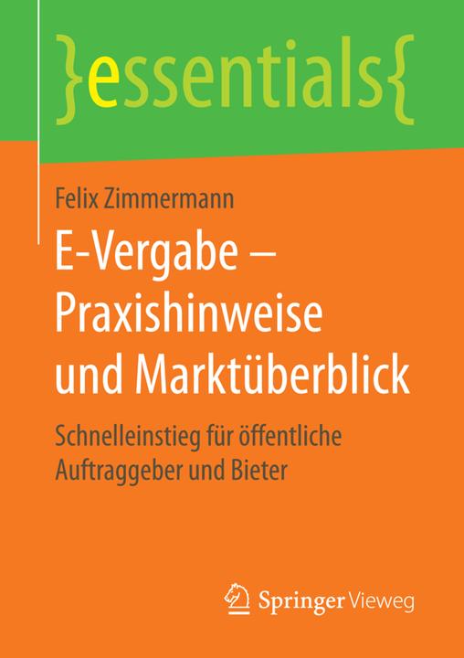 Produktbild E-Vergabe - Praxishinweise und Marktüberblick (Deutsch, Felix Zimmermann, 2016)