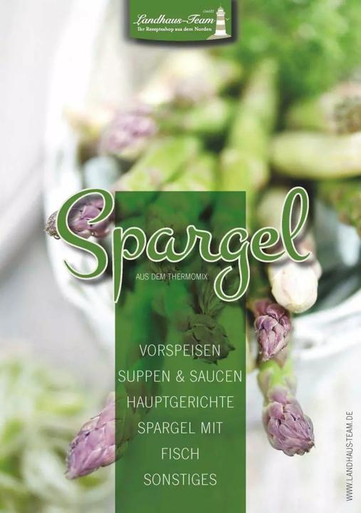 Produktbild Spargel aus dem Thermomix® (Deutsch, Angelika Willhöft, 2015)