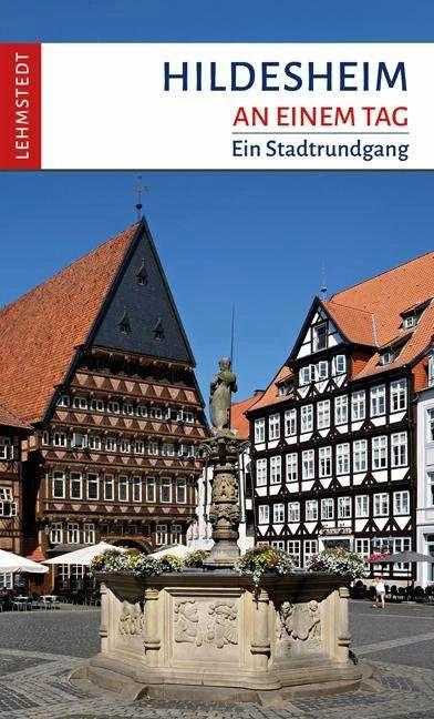Produktbild Hildesheim an einem Tag (Deutsch, Mark Lehmstedt, 2023)