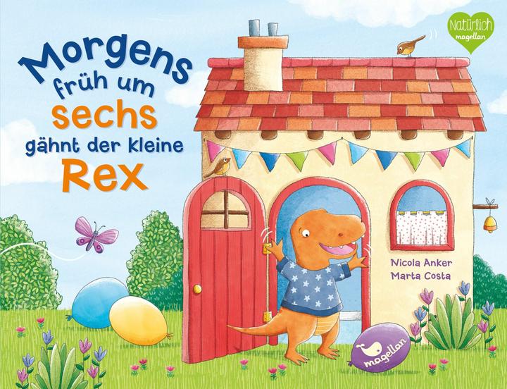 Produktbild Morgens früh um sechs gähnt der kleine Rex (Deutsch, Nicola Anker, 2024)