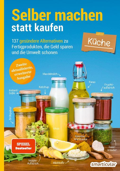 Produktbild Selber machen statt kaufen - Küche (Deutsch, smarticular Verlag, 2020)