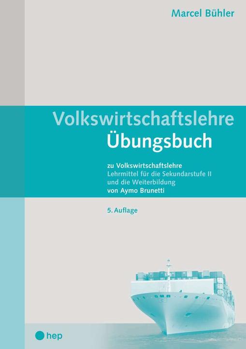 Actual product image Volkswirtschaftslehre Übungsbuch (Print inkl. eLehrmittel, Neuauflage) (German, Marcel Buhler, 2021)