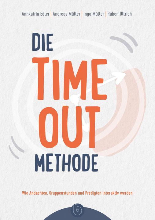 Die Time-out-Methode (German, Annkatrin Edler, Andreas M�ller, Ingo Mller, 2024)