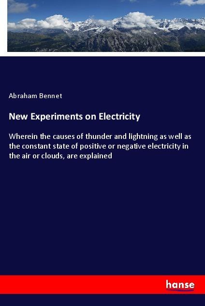 Produktbild New Experiments on Electricity (Deutsch, Abraham Bennet, 2018)
