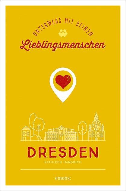 Produktbild Dresden. Unterwegs mit deinen Lieblingsmenschen (Deutsch, Beate Erler, 2020)