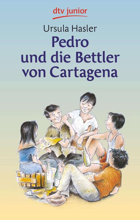 Produktbild Pedro und die Bettler von Cartagena (Deutsch, Ursula Hasler, 1992)