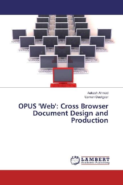 Produktbild OPUS 'Web': Cross Browser Document Design and Production (Deutsch, Aakash Ahmad, Usman Dastgeer, 2017)