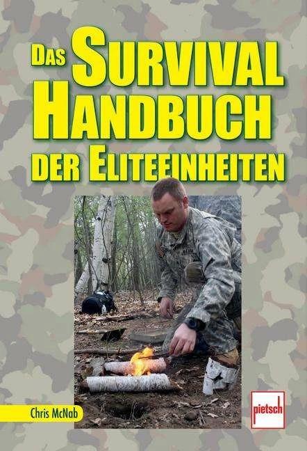 Das Survival-Handbuch der Eliteeinheiten (Deutsch, Chris McNab, 2013)