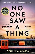 Image du produit No One Saw a Thing (Anglais, Andrea Mara, 2023)