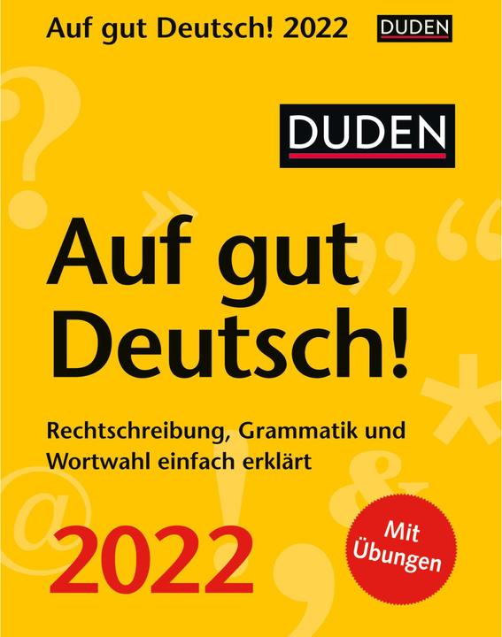 Produktbild Duden Kalender Auf gut Deutsch 2022 (Deutsch)