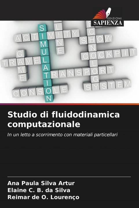 Image du produit Studio di fluidodinamica computazionale (Reimar de O. Lourenço, Elaine C. B. da Silva, Ana Paula Silva Artur, 2023)